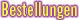 Bestellungen